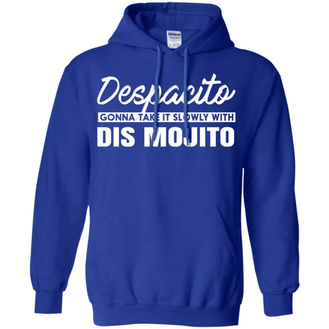 Despacito Gonna Take It Slowly With Dis Mojito Shirt, Hoodie, Tank