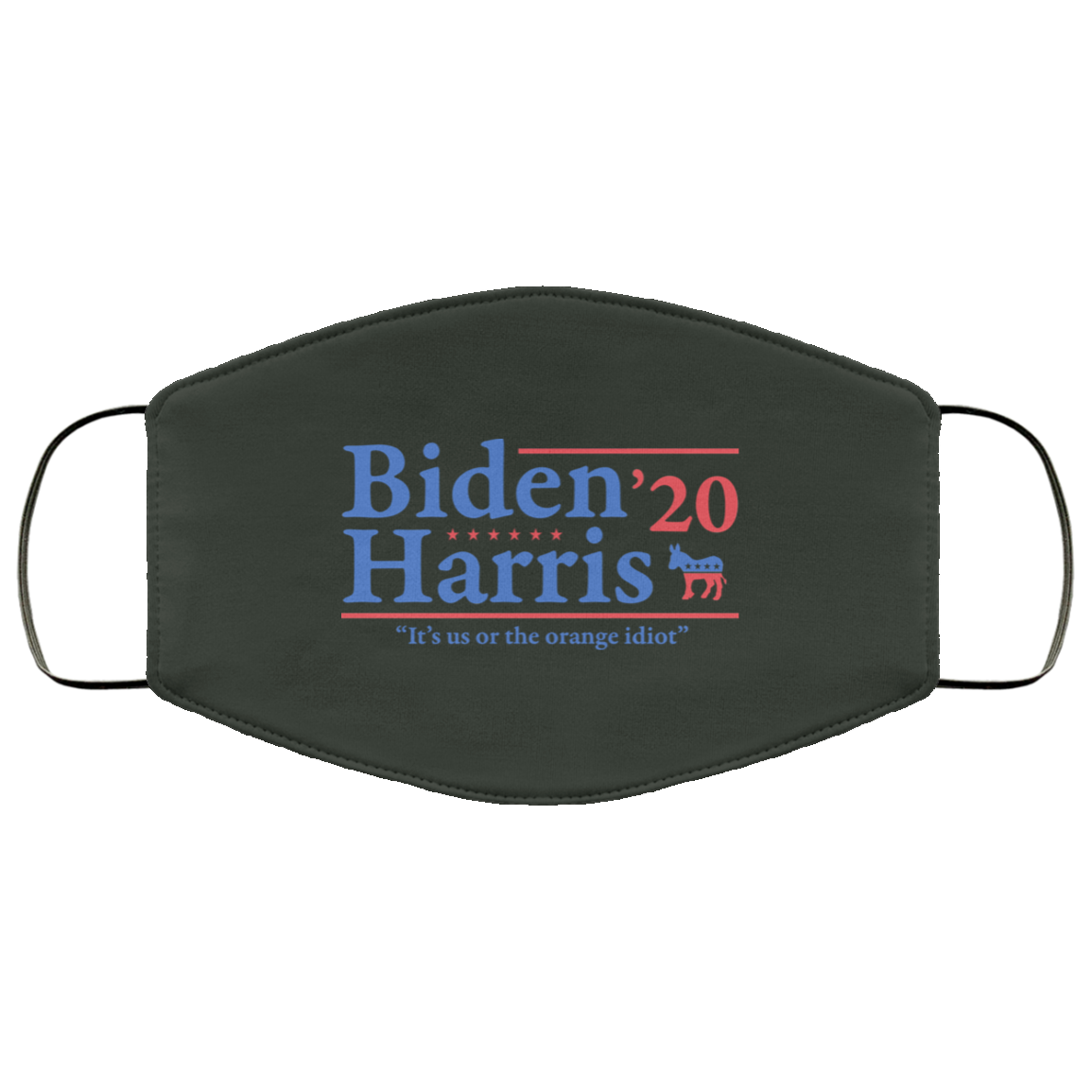 Joe Biden Kamala Harris 2020 It’s Us Or The Orange idiot Face Mask
