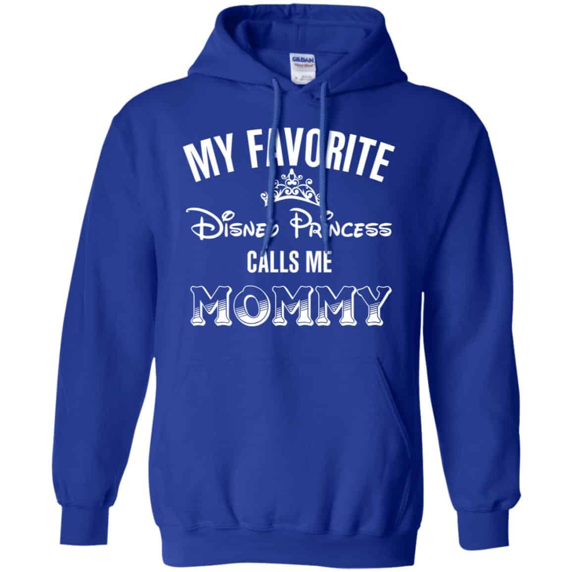 My Favorite Disney Princess Calls Me Mommy Shirt, Hoodie, Tank