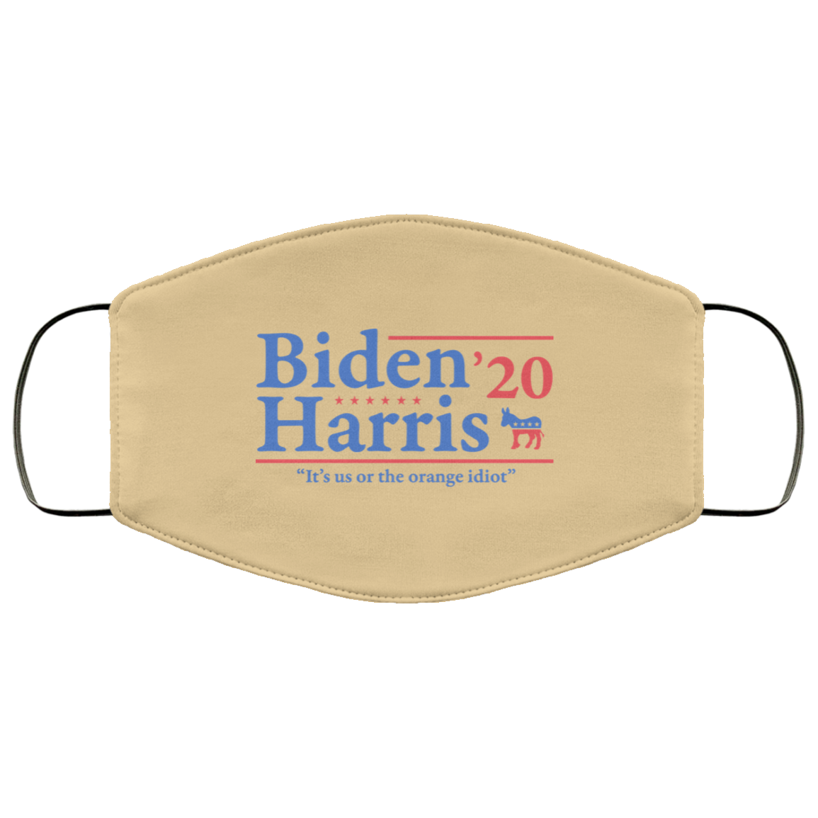Joe Biden Kamala Harris 2020 It’s Us Or The Orange idiot Face Mask