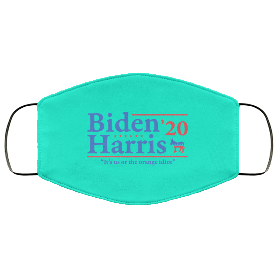 Joe Biden Kamala Harris 2020 It’s Us Or The Orange idiot Face Mask