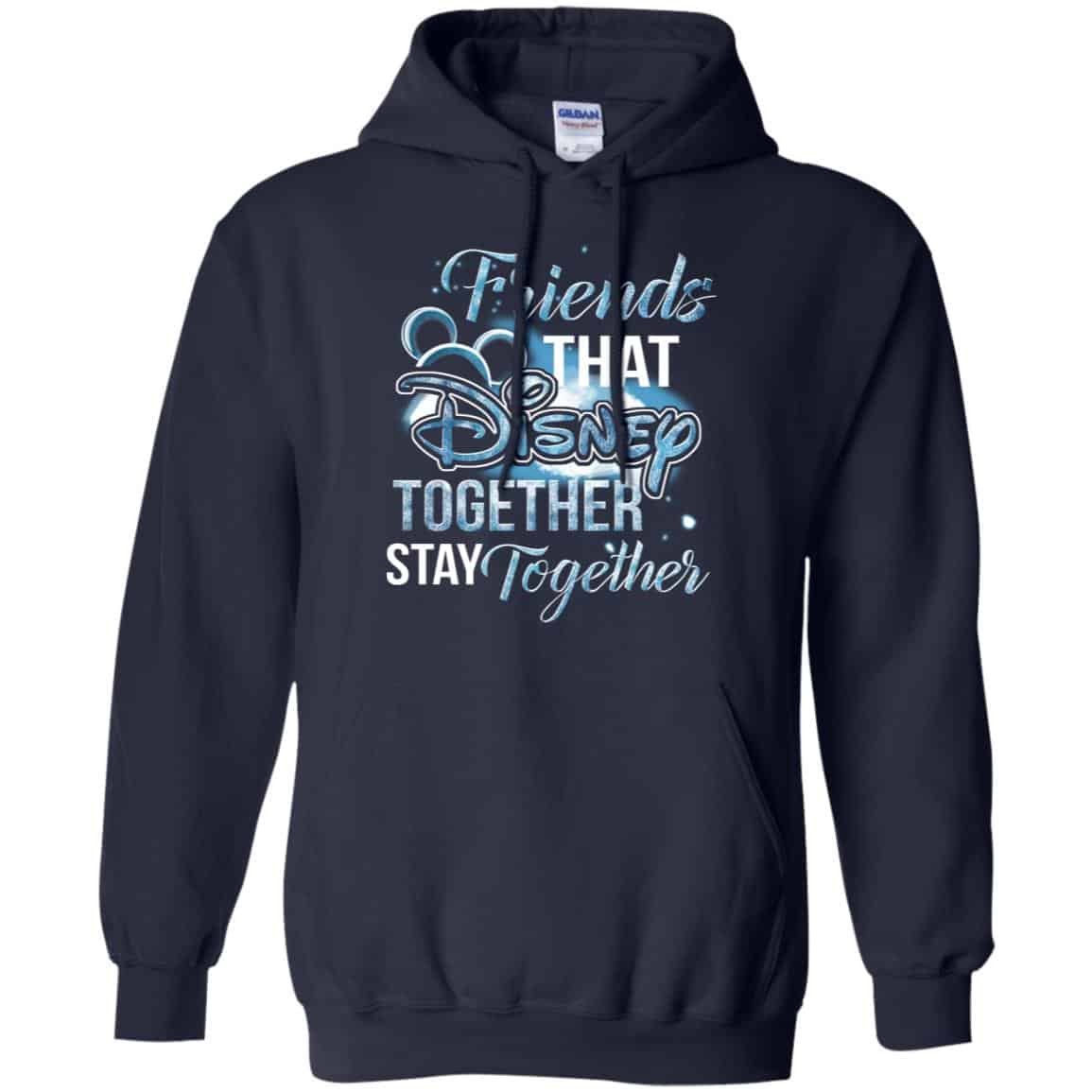 Friends That Disney Together Stay Together Shirt, Hoodie, Tank