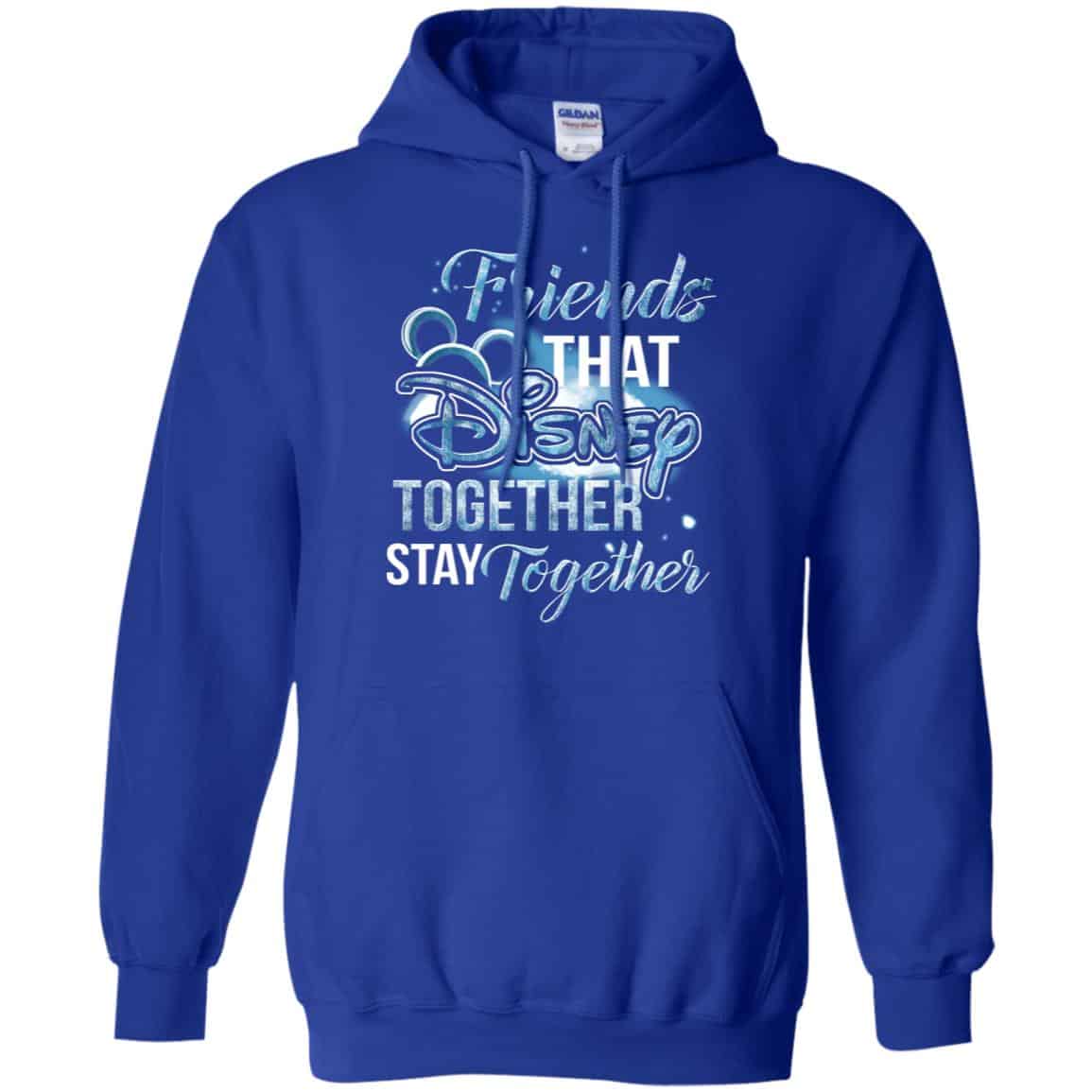 Friends That Disney Together Stay Together Shirt, Hoodie, Tank