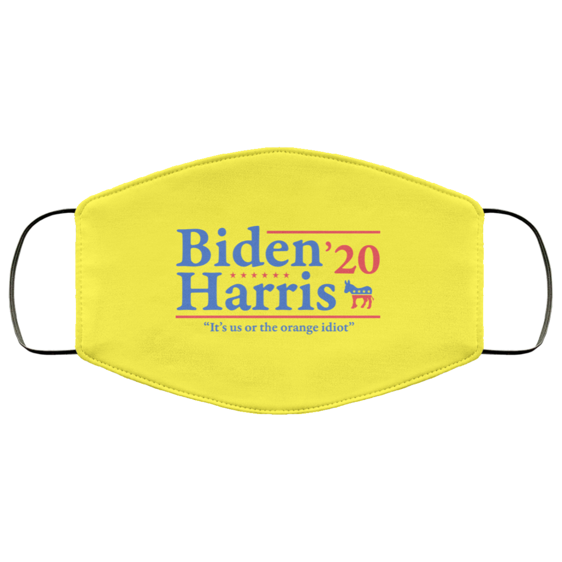 Joe Biden Kamala Harris 2020 It’s Us Or The Orange idiot Face Mask