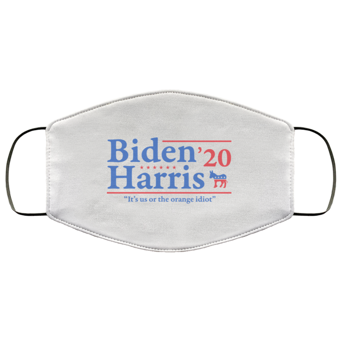 Joe Biden Kamala Harris 2020 It’s Us Or The Orange idiot Face Mask
