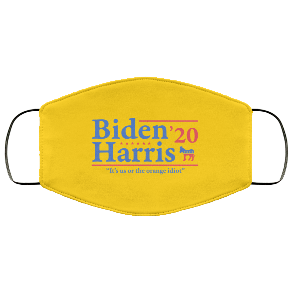Joe Biden Kamala Harris 2020 It’s Us Or The Orange idiot Face Mask