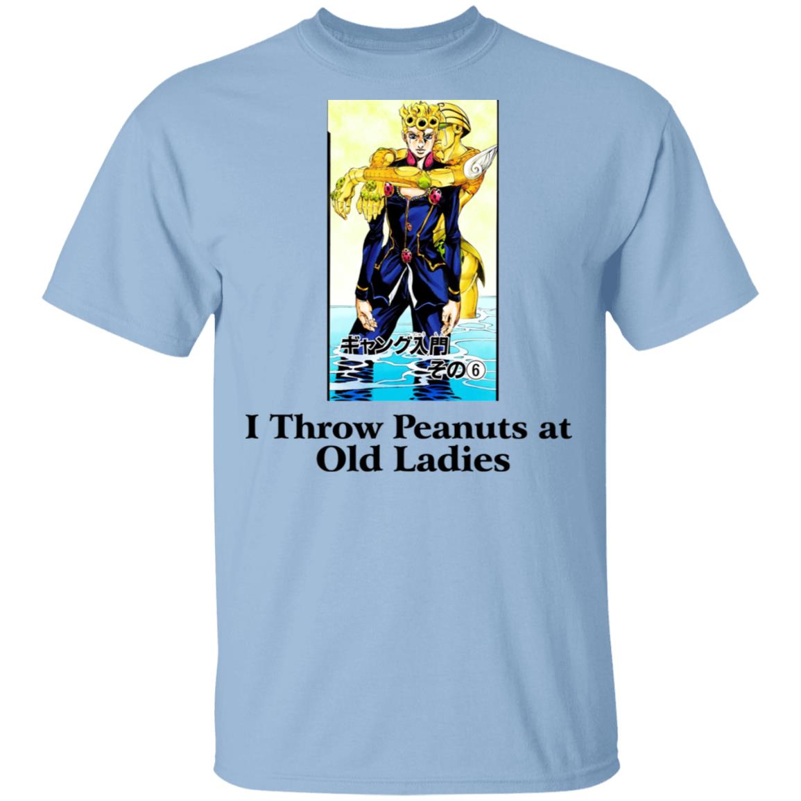 I Throw Peanuts at Old Ladies Shirt, Hoodie, Tank