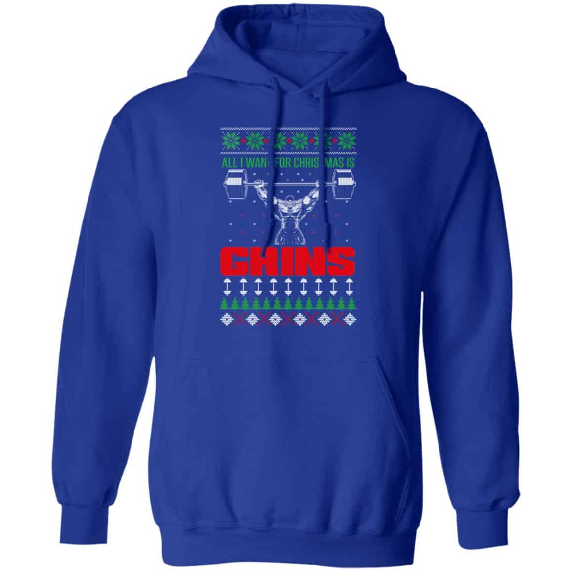All I Want For Christmas Is Gains Shirt, Hoodie, Sweatshirt