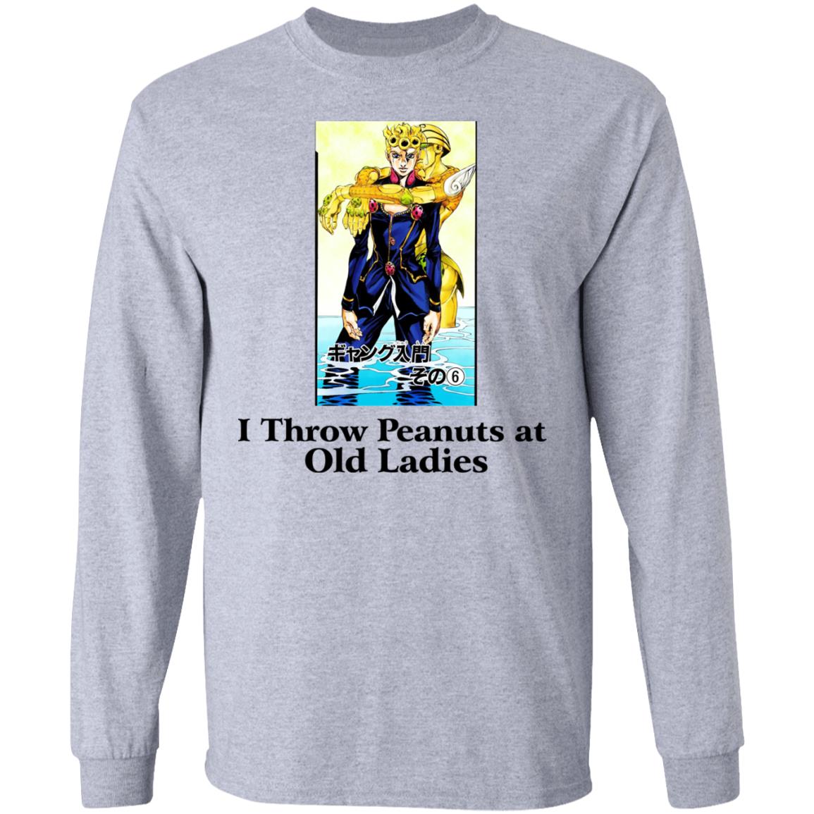 I Throw Peanuts at Old Ladies Shirt, Hoodie, Tank
