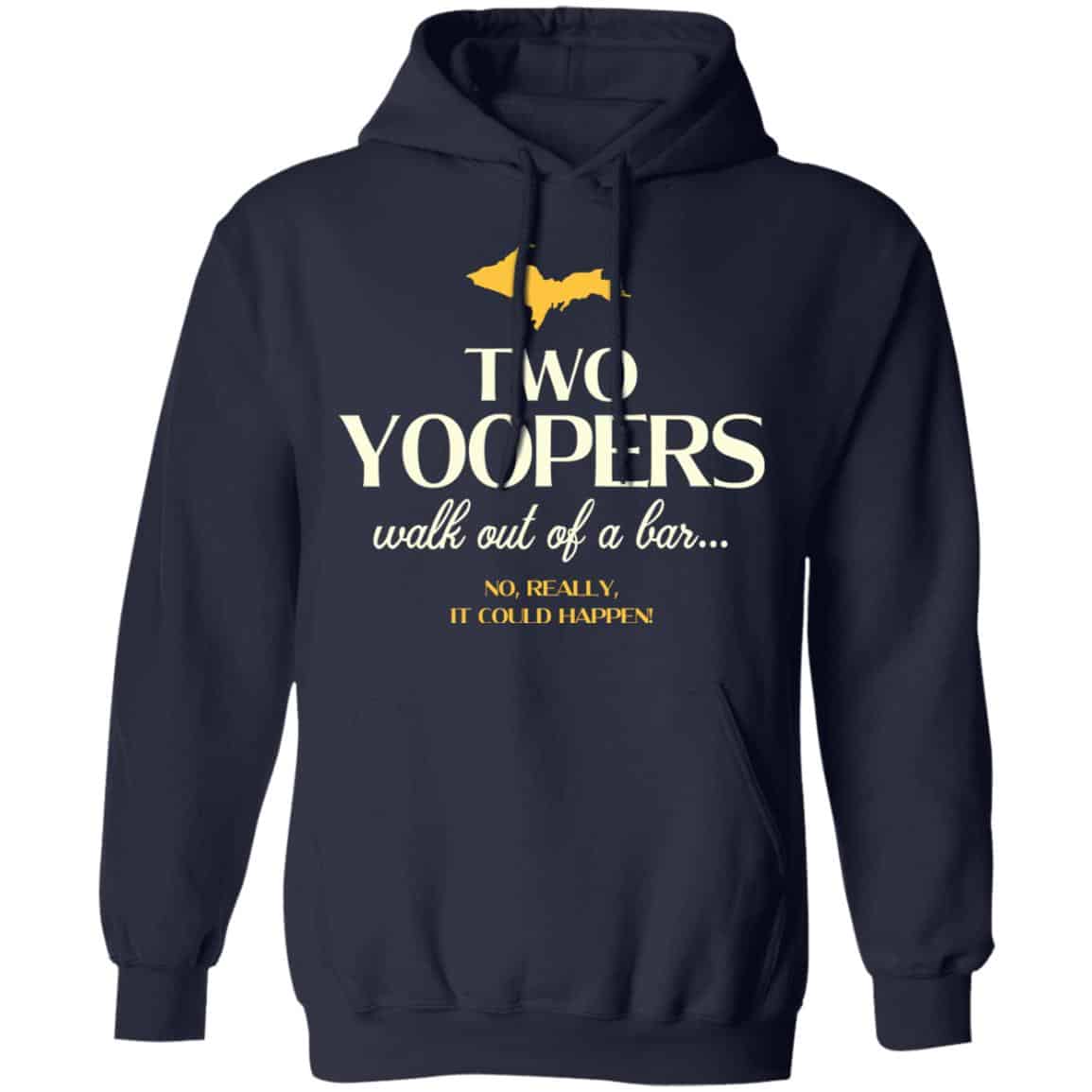 Two Yoopers Walk Out Of A Bar Shirt, Hoodie, Tank