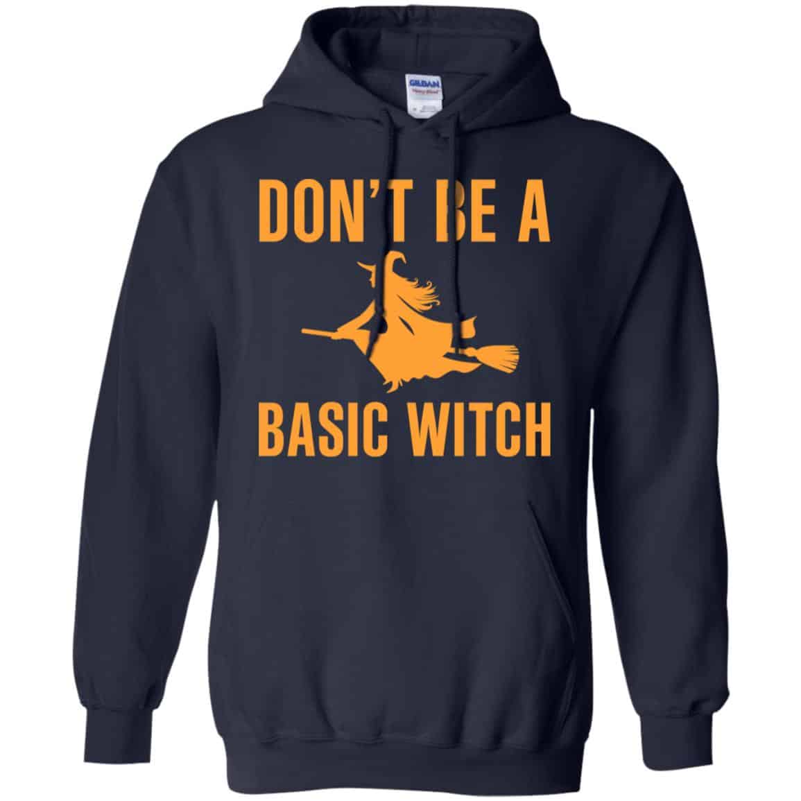 Don’t Be A Basic Witch Halloween Shirt, Hoodie, Tank