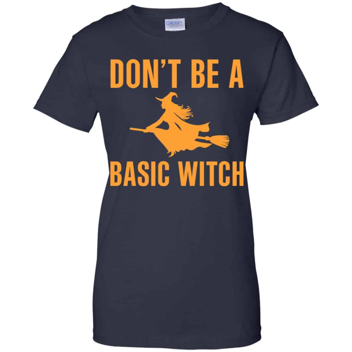 Don’t Be A Basic Witch Halloween Shirt, Hoodie, Tank