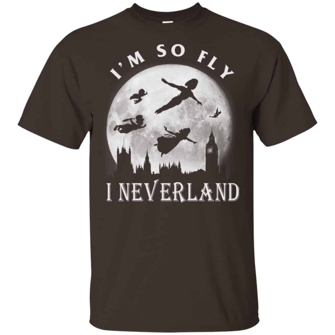 I’m So Fly I Neverland Shirt, Hoodie, Tank