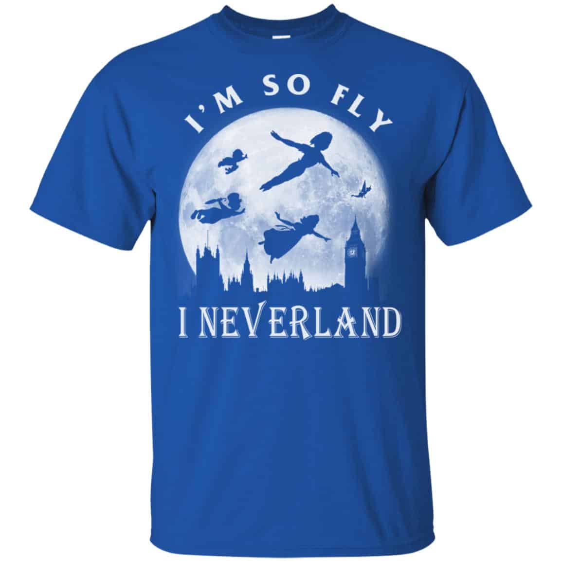 I’m So Fly I Neverland Shirt, Hoodie, Tank