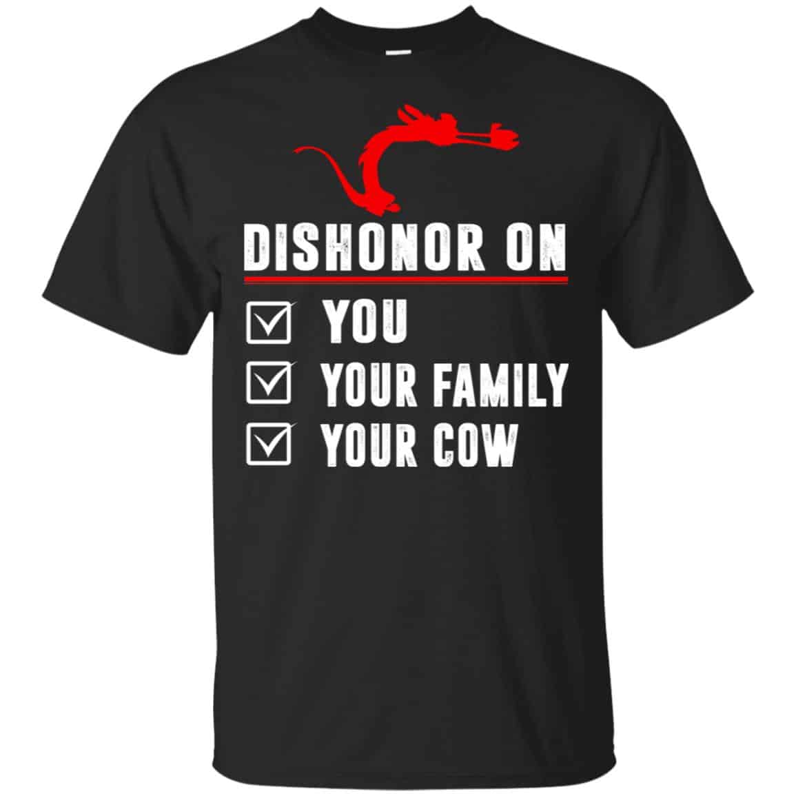 Dishonor On Your Family You Your Cow Mulan Mushu Shirt, Hoodie, Tank