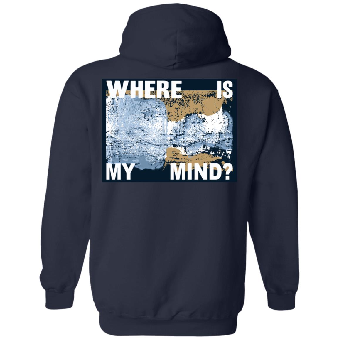 Where Is My Mind T-Shirts, Hoodie, Tank