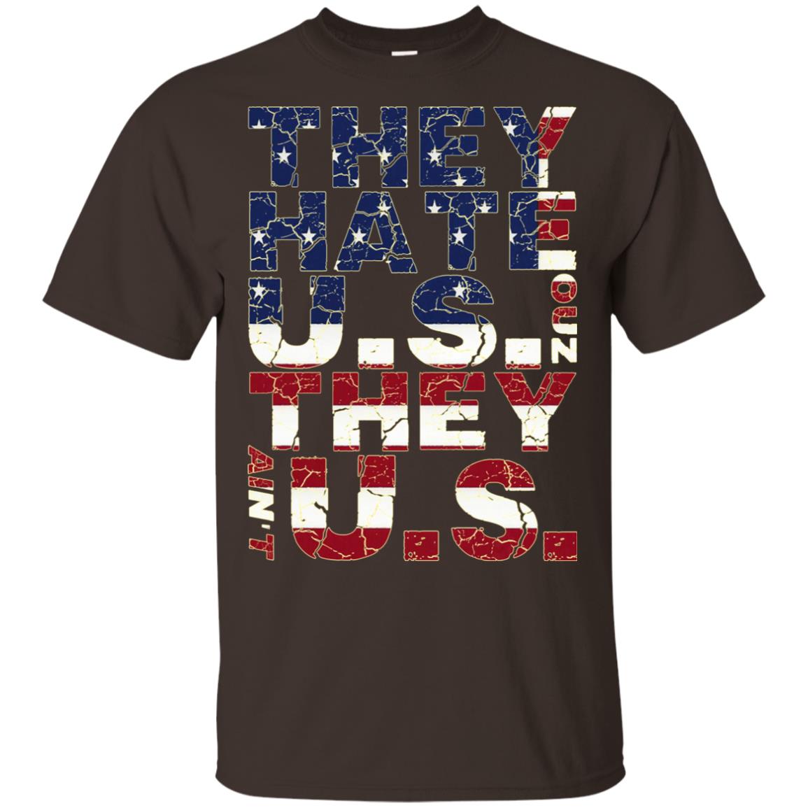 They Hate Us ‘Cuz They Ain’t Us T-Shirts, Hoodie, Tank