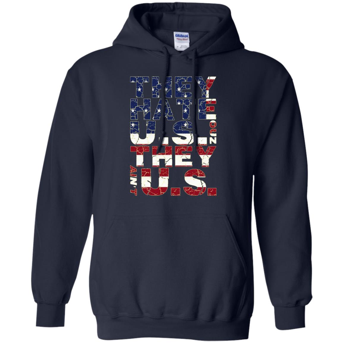 They Hate Us ‘Cuz They Ain’t Us T-Shirts, Hoodie, Tank