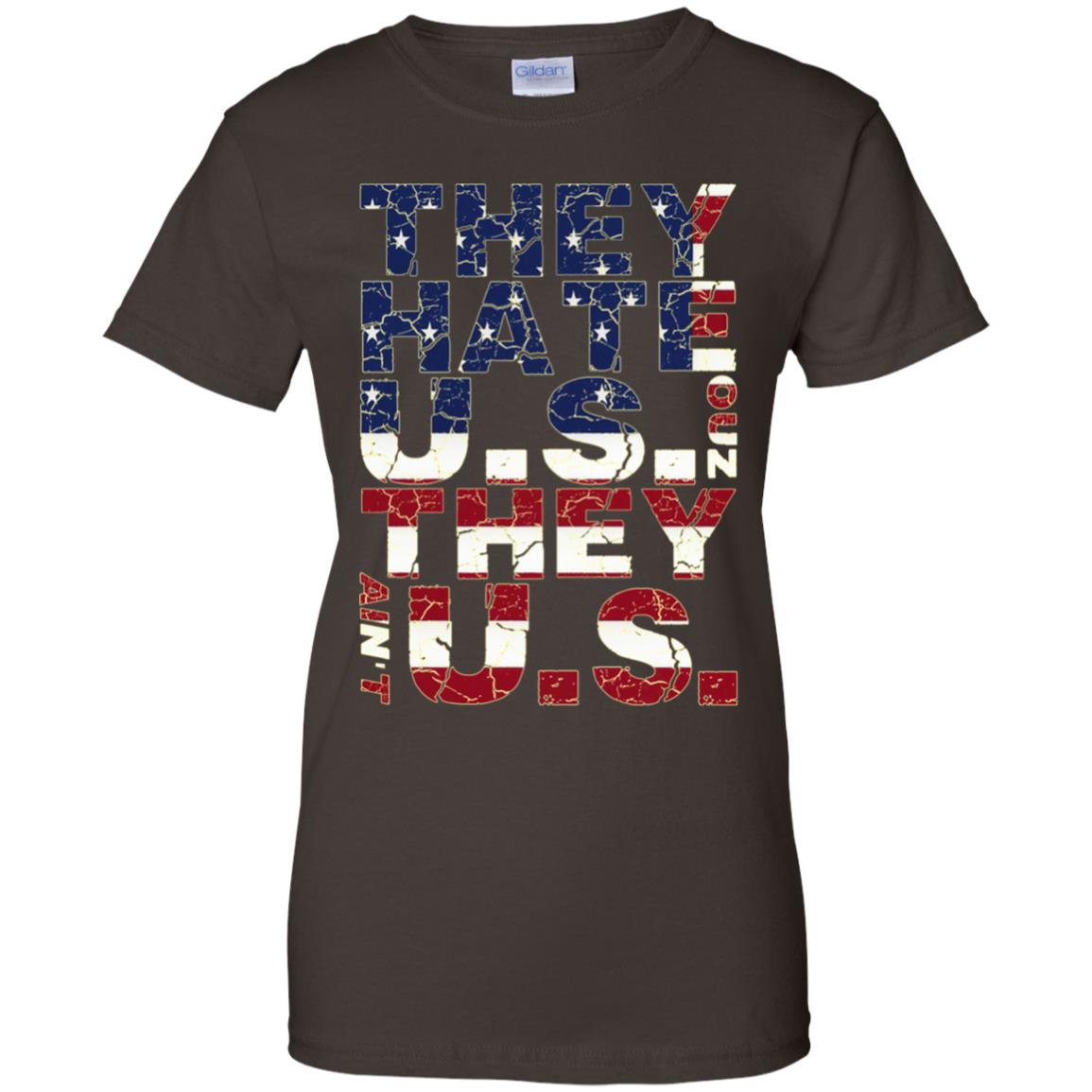 They Hate Us ‘Cuz They Ain’t Us T-Shirts, Hoodie, Tank