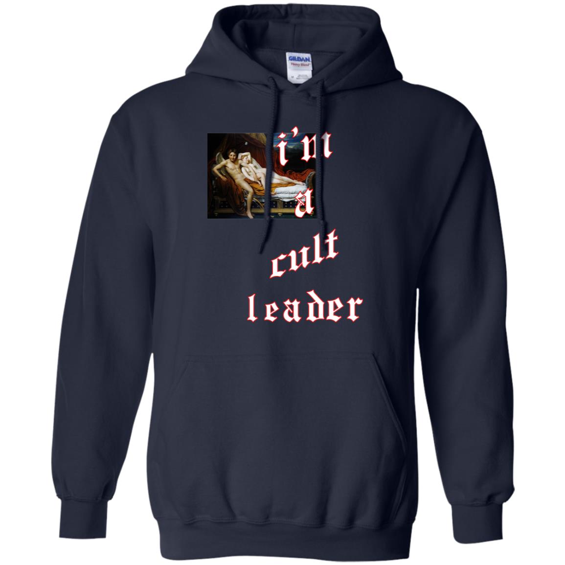 I’m A Cult Leader T-Shirts, Hoodie, Tank