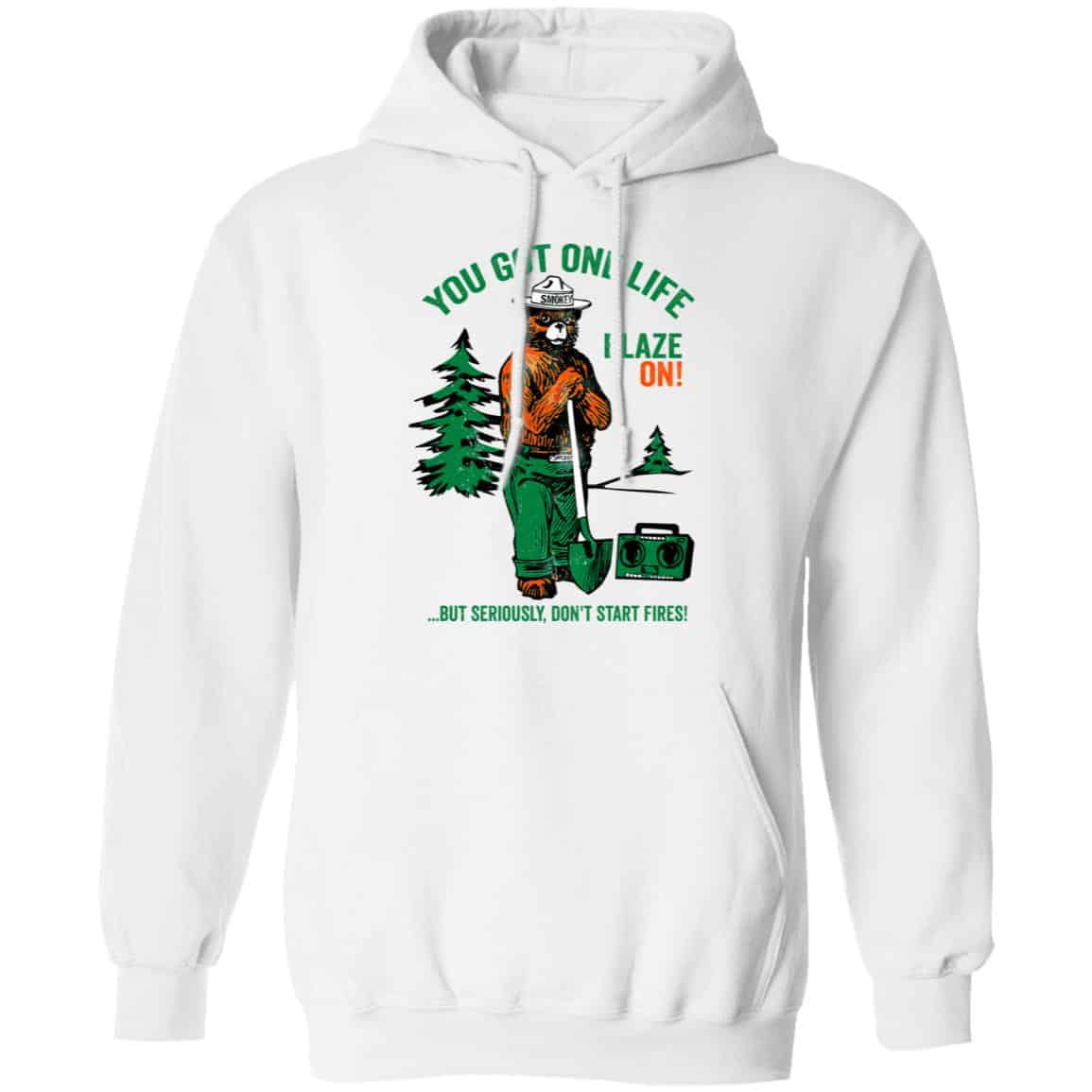 Smokey Bear You Got One Life Blaze On But Seriously Don’t Start Fires Shirt, Hoodie, Tank