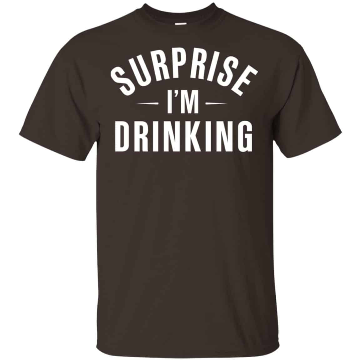Surprise I’m Drinking Shirt, Hoodie, Tank