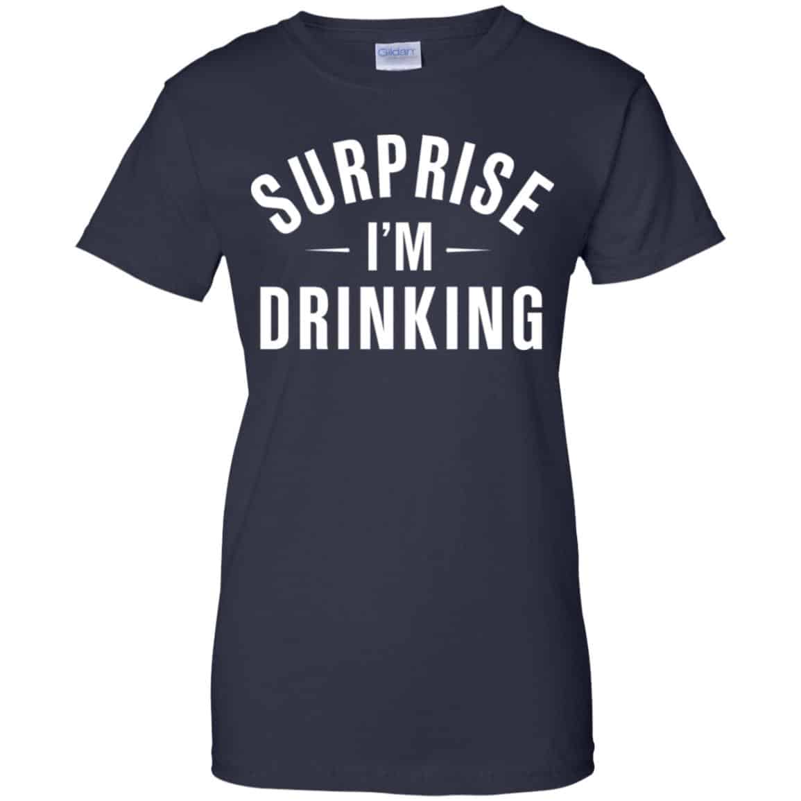 Surprise I’m Drinking Shirt, Hoodie, Tank