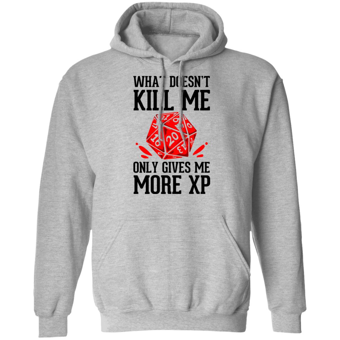 What Doesn’t Kill Me Only Gives Me More XP Shirt, Hoodie, Tank