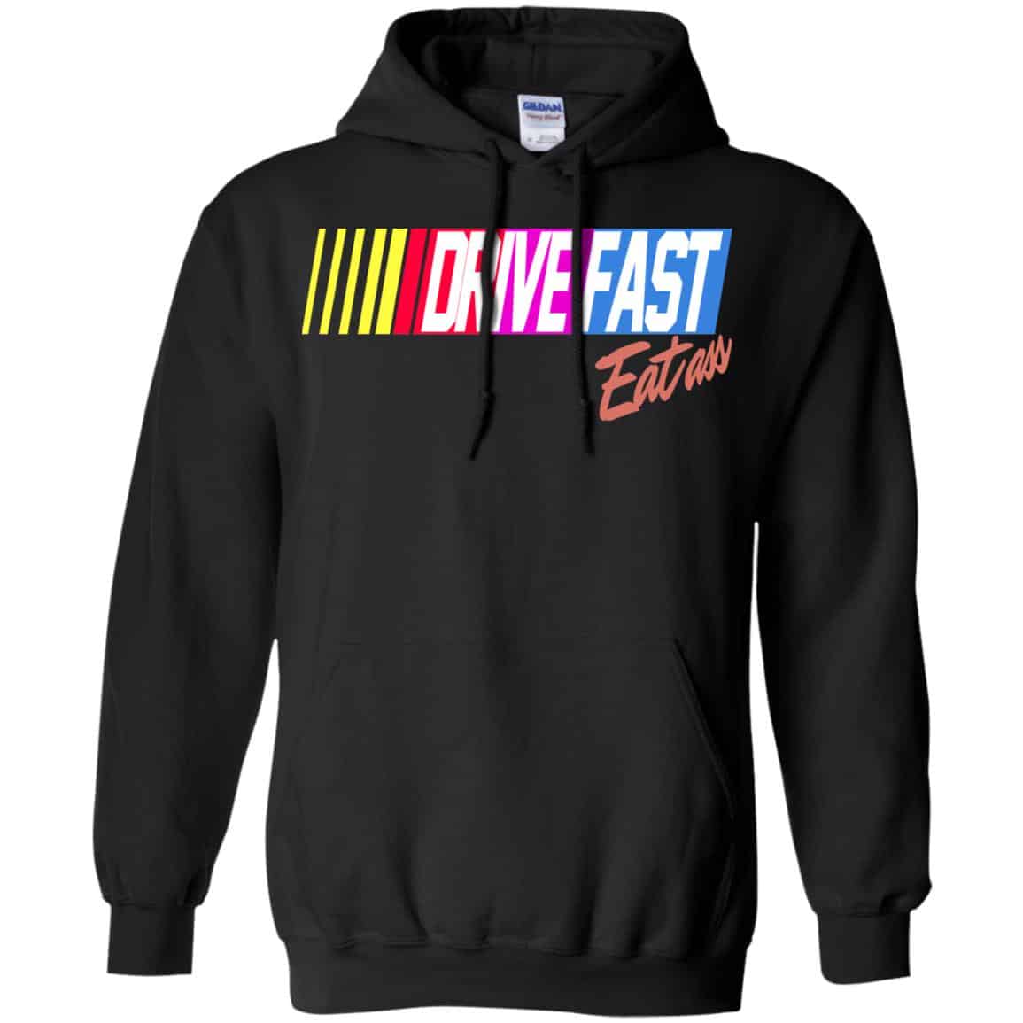 Drive Fast Eat Ass Funny Baseball T-Shirts, Hoodie, Tank