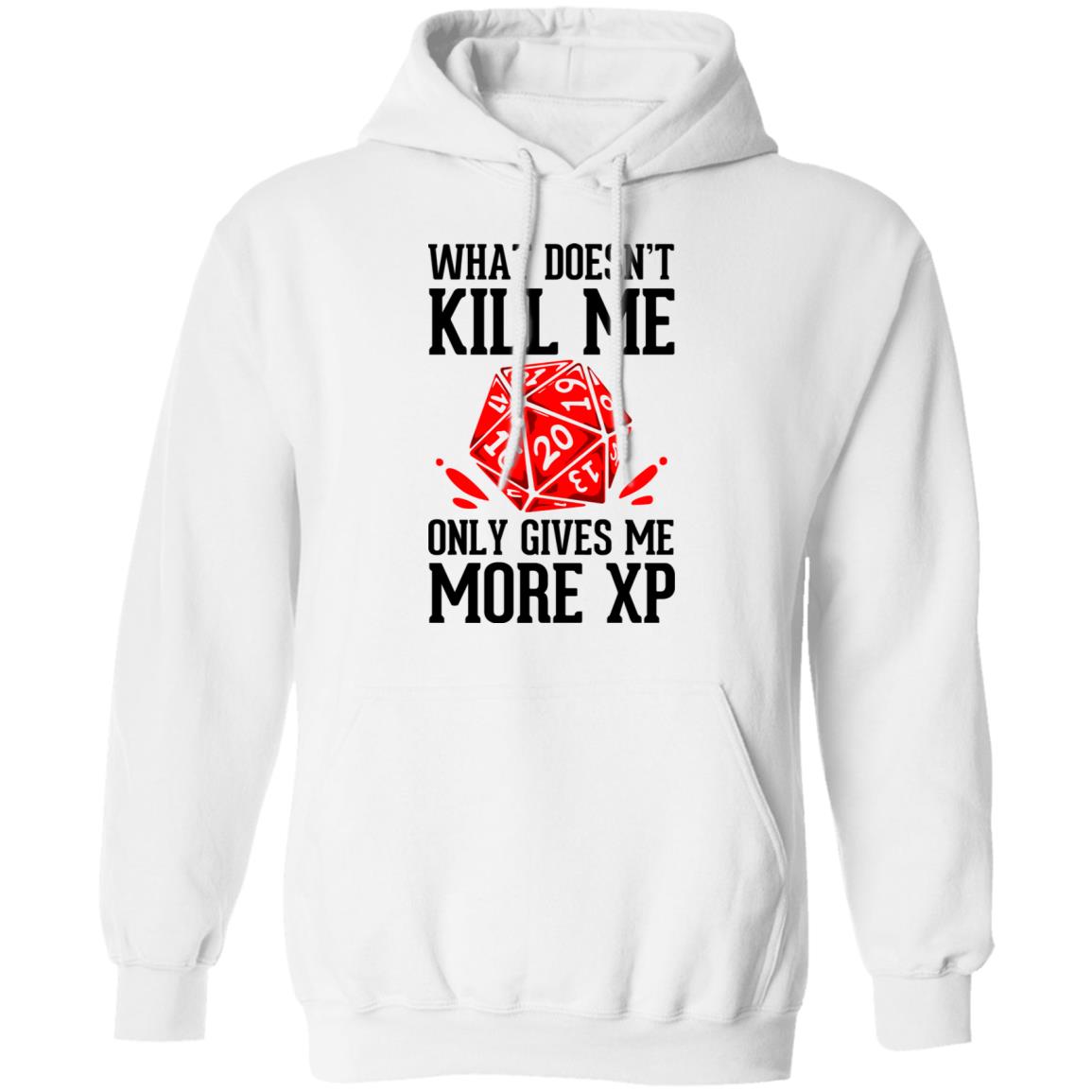 What Doesn’t Kill Me Only Gives Me More XP Shirt, Hoodie, Tank
