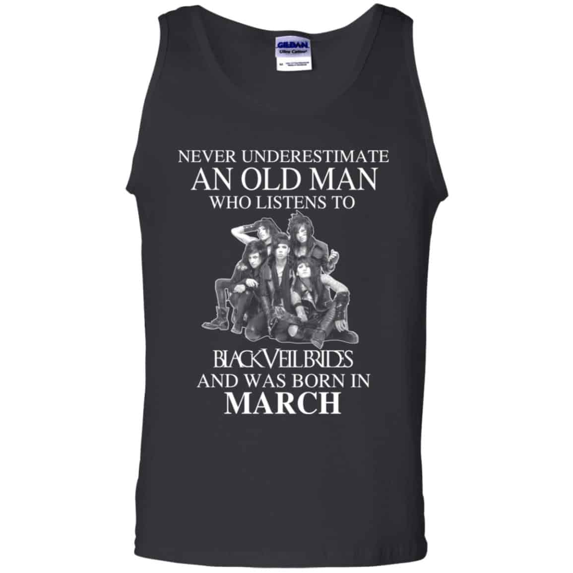 An Old Man Who Listens To Black Veil Brides And Was Born In March T-Shirts, Hoodie, Tank