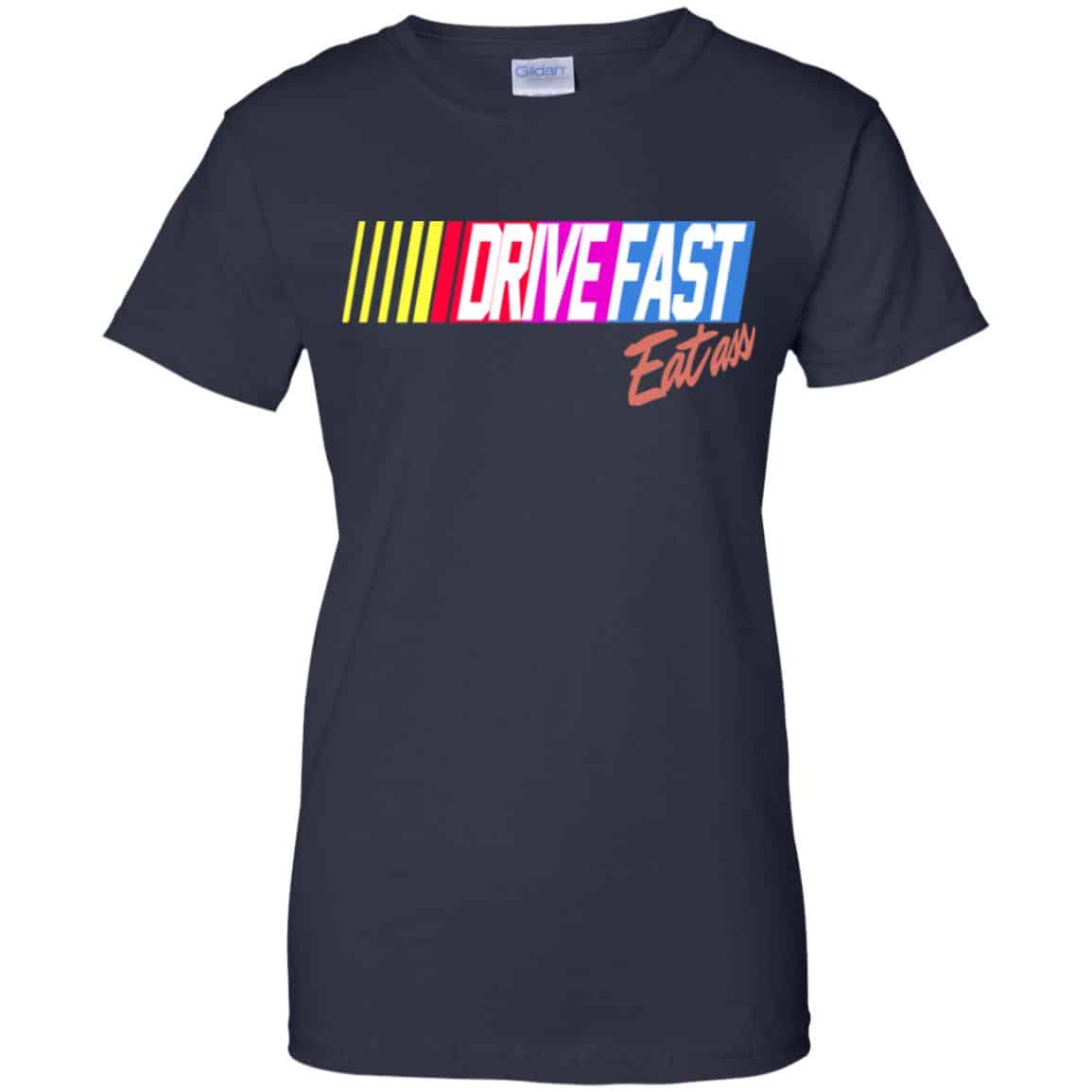 Drive Fast Eat Ass Funny Baseball T-Shirts, Hoodie, Tank
