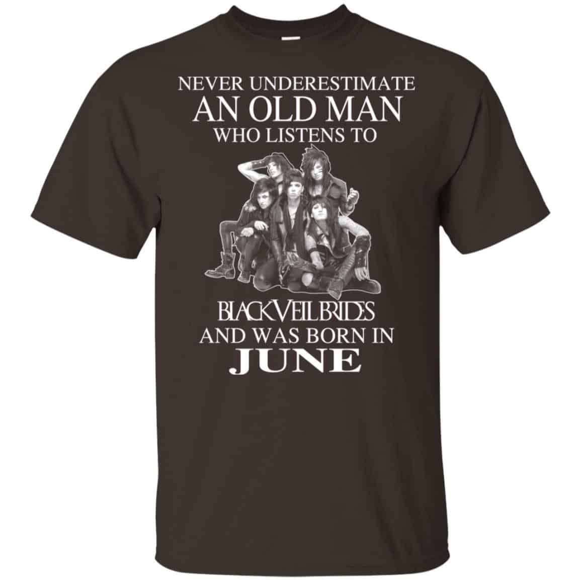 An Old Man Who Listens To Black Veil Brides And Was Born In June T-Shirts, Hoodie, Tank
