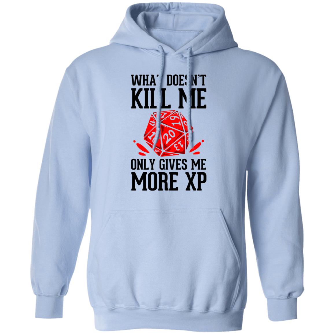 What Doesn’t Kill Me Only Gives Me More XP Shirt, Hoodie, Tank
