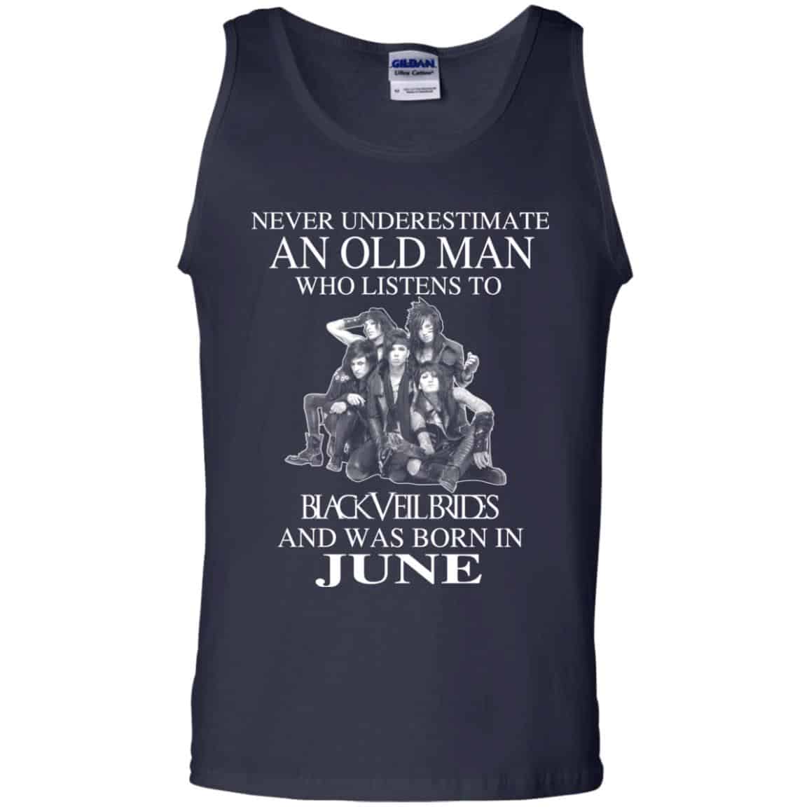 An Old Man Who Listens To Black Veil Brides And Was Born In June T-Shirts, Hoodie, Tank