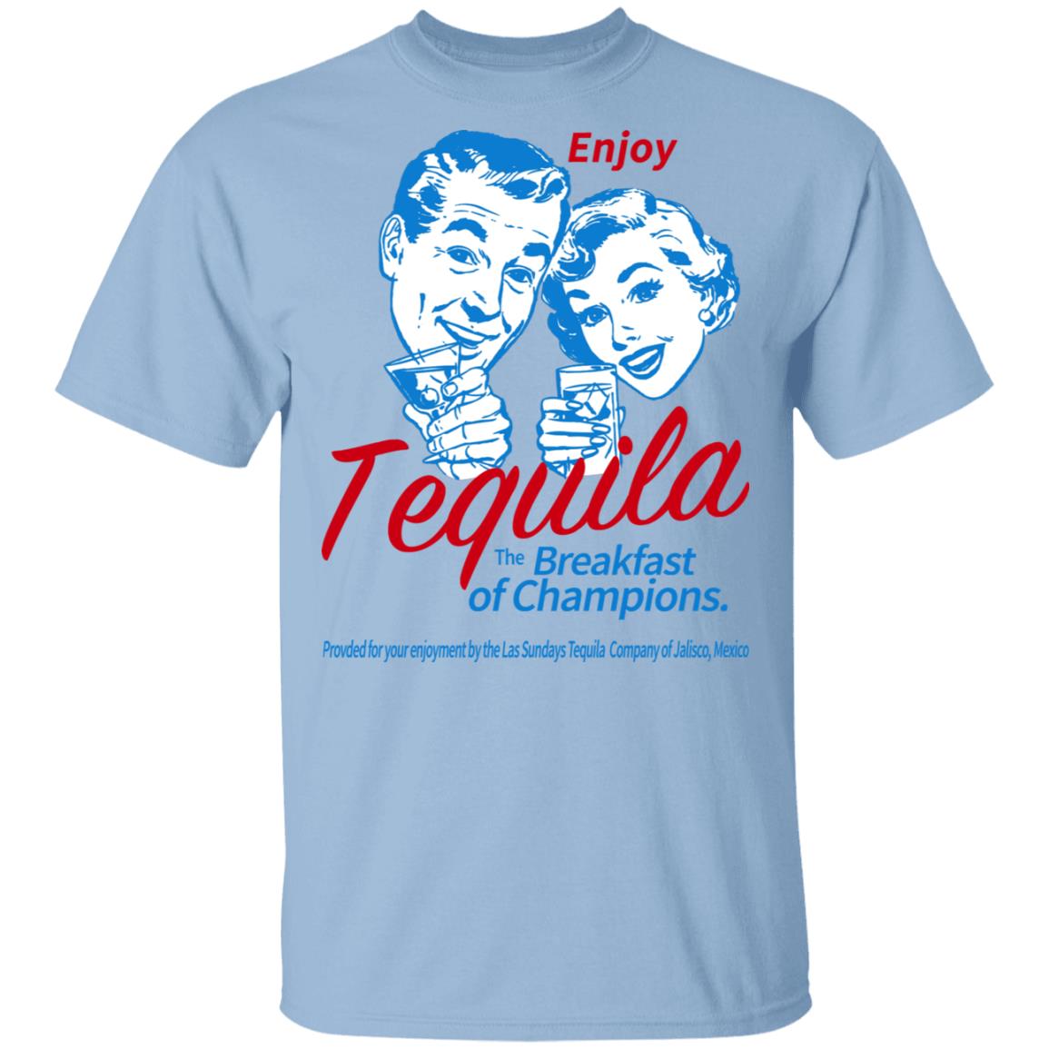 Enjoy Tequila The Breakfast Of Champions Shirt, Hoodie, Tank