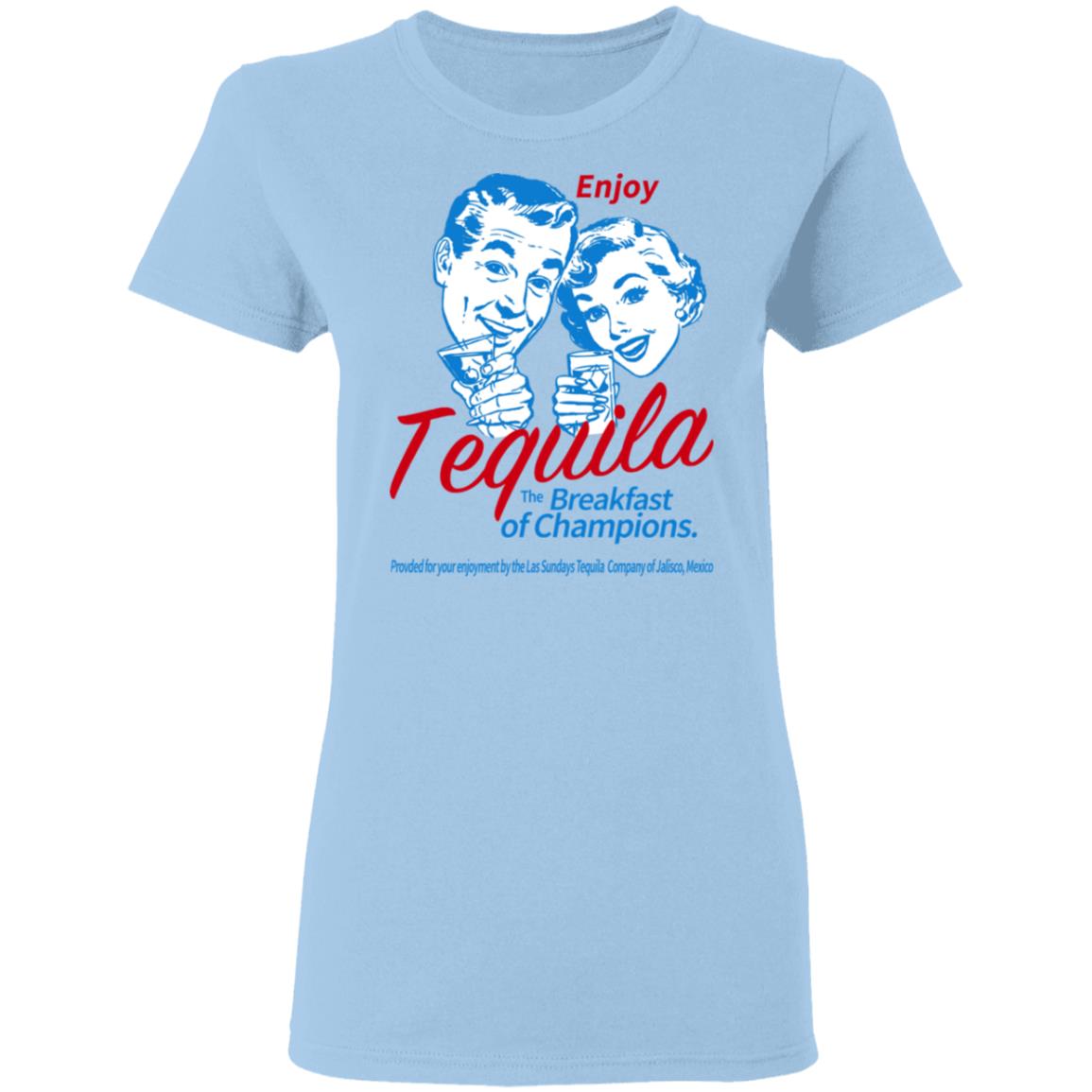Enjoy Tequila The Breakfast Of Champions Shirt, Hoodie, Tank