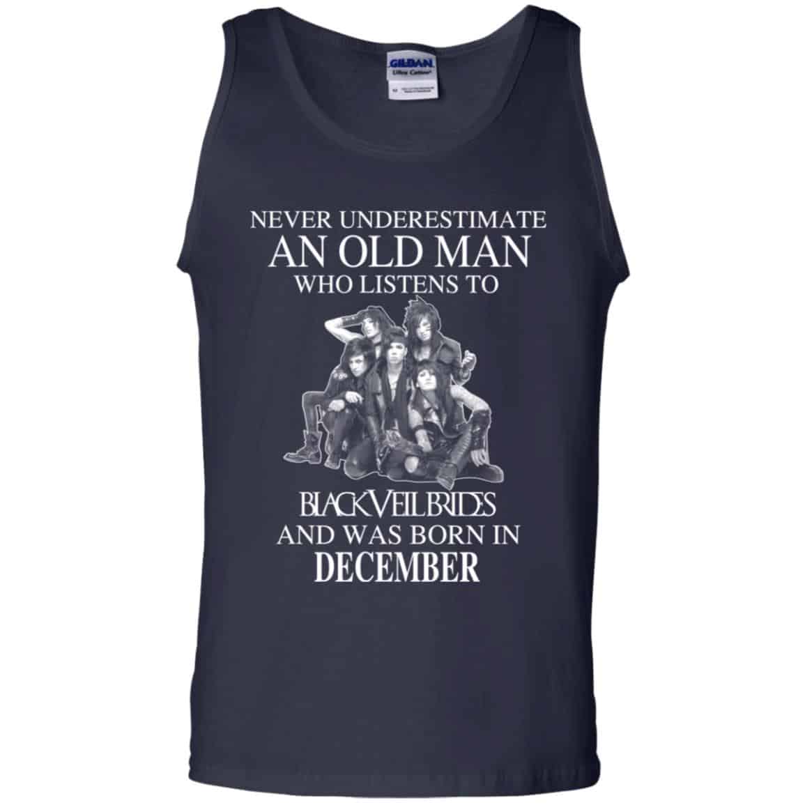 An Old Man Who Listens To Black Veil Brides And Was Born In December T-Shirts, Hoodie, Tank