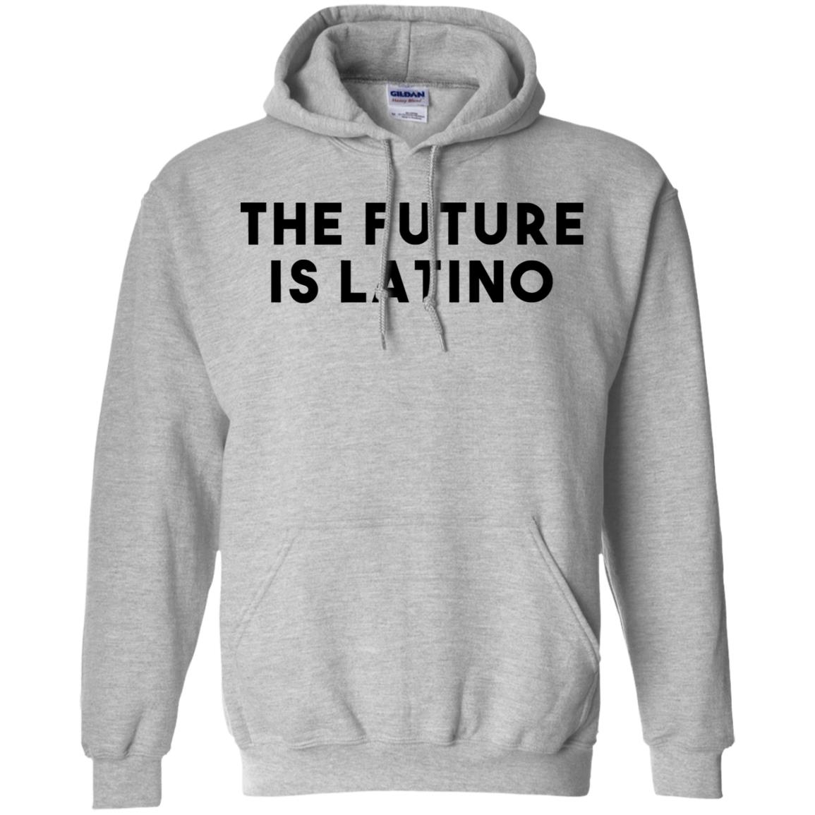 The Future Is Latino T-Shirts, Hoodie, Tank