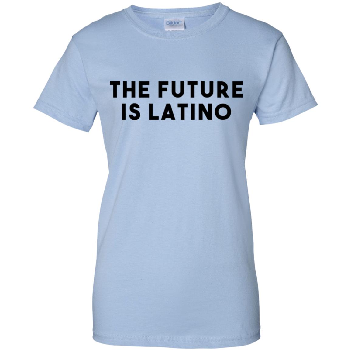 The Future Is Latino T-Shirts, Hoodie, Tank