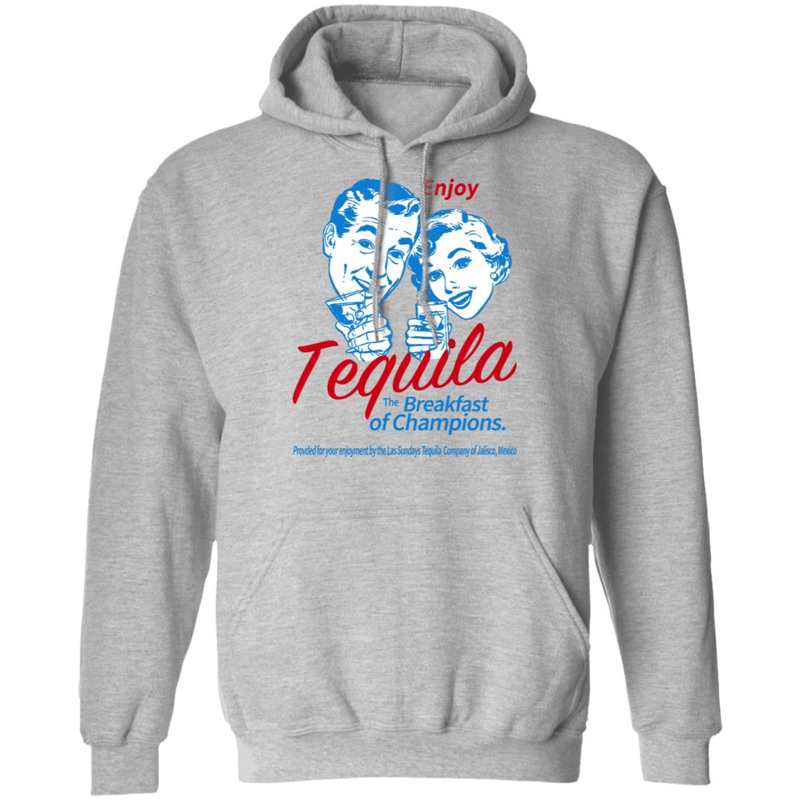 Enjoy Tequila The Breakfast Of Champions Shirt, Hoodie, Tank