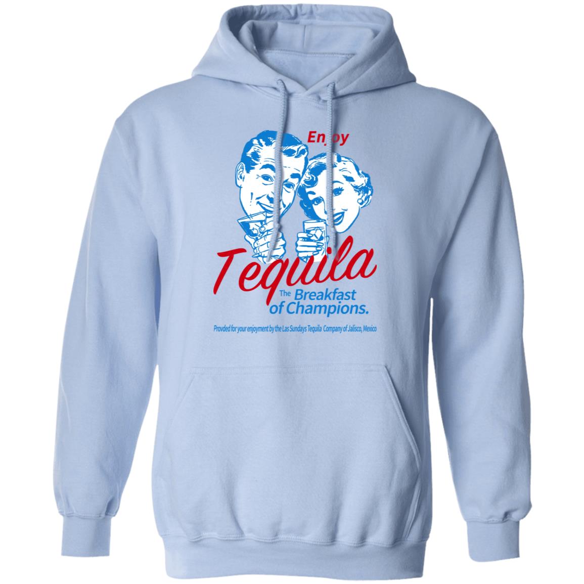 Enjoy Tequila The Breakfast Of Champions Shirt, Hoodie, Tank