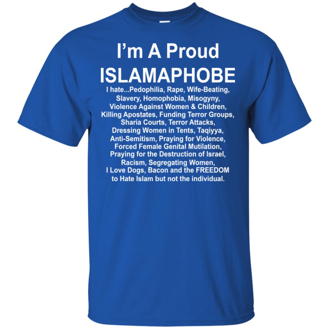 I’m A Proud Islamaphobe T-Shirts, Hoodie, Tank