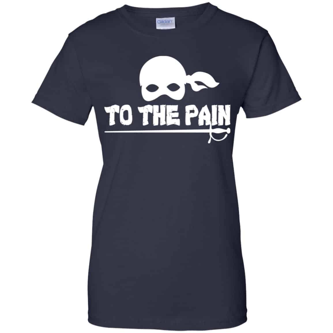 To The Pain – The Princess Bride Shirt, Hoodie, Tank