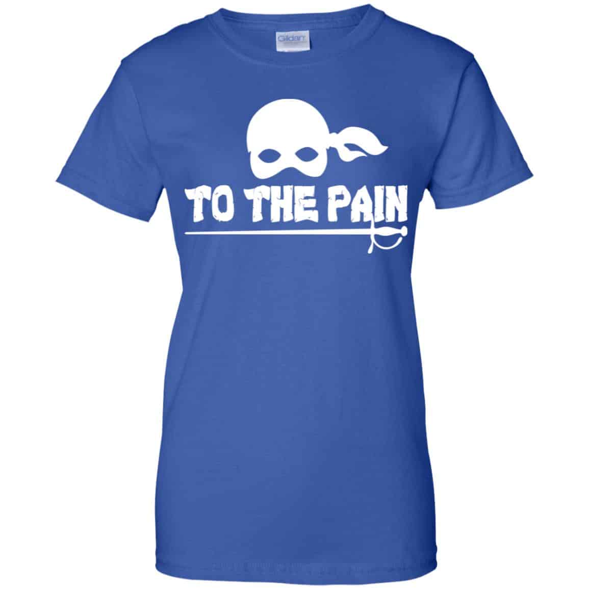 To The Pain – The Princess Bride Shirt, Hoodie, Tank