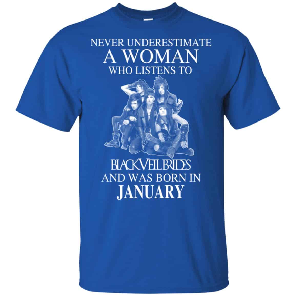 A Woman Who Listens To Black Veil Brides And Was Born In January T-Shirts, Hoodie, Tank