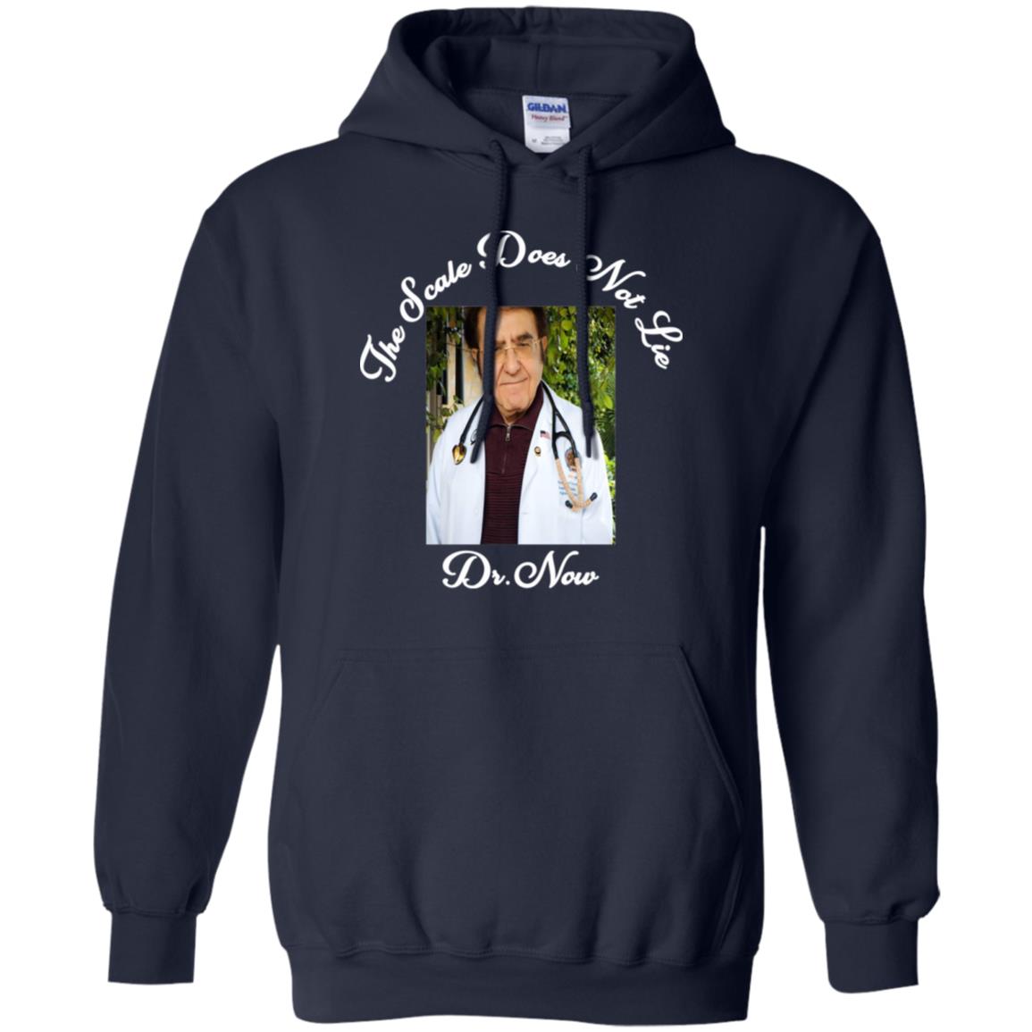 Younan Nowzaradan: Dr Now The Scale Does Not Lie T-Shirts, Hoodie, Tank