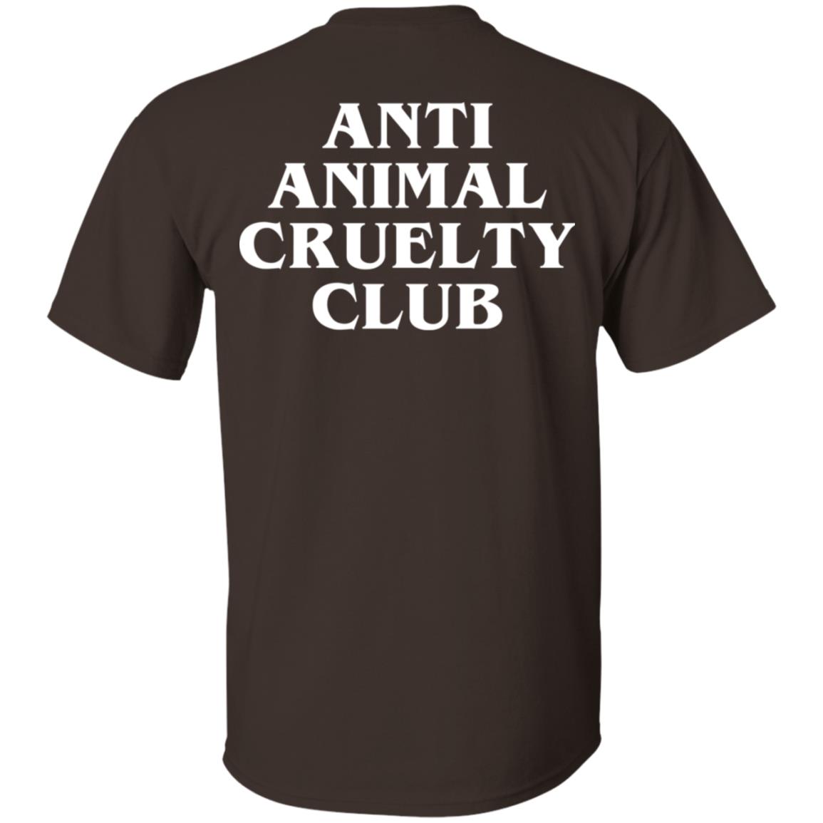 Anti Animal Cruelty Club T-Shirts, Hoodie, Tank