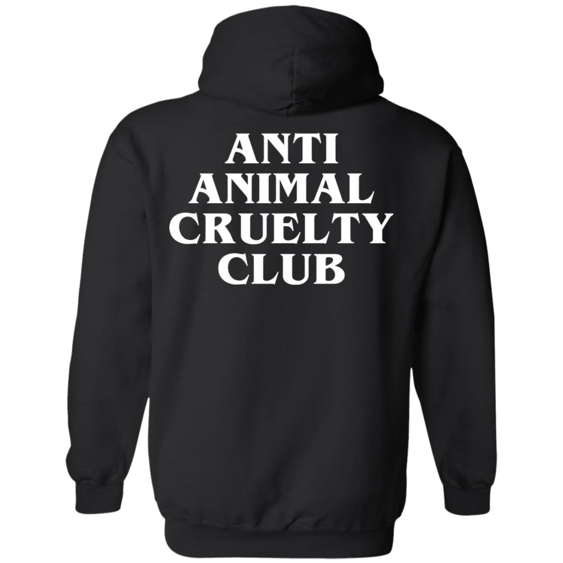 Anti Animal Cruelty Club T-Shirts, Hoodie, Tank