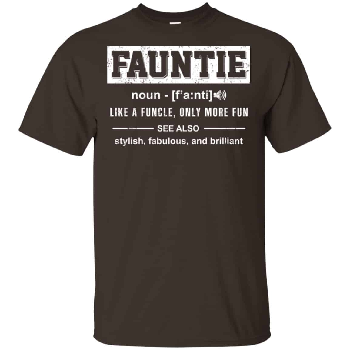 Fauntie Like A Funcle, Only More Fun Shirt, Hoodie, Tank
